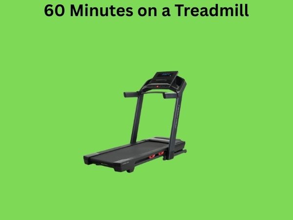 60 Minutes on a Treadmill