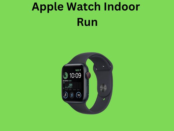 Apple Watch Indoor Run