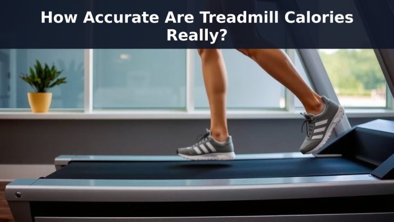 How Accurate Are Treadmill Calories Really?