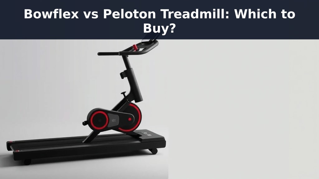 Bowflex vs Peloton Treadmill: Which to Buy?